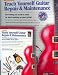 Alfred's Teach Yourself Guitar Repair & Maintenance **ISBN: 9780739036037**