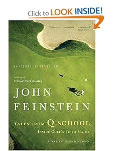 Tales from Q School: Inside Golf's Fifth Major John Feinstein