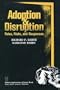 Adoption and Disruption: Rates, Risks, and Responses (Modern Applications of Social Work)