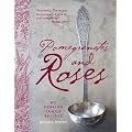 Pomegranates and Roses: My Persian Family Recipes