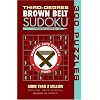 Third-Degree Brown Belt Sudoku (Martial Arts Suduko) (Martial Arts Suduko Series)