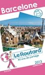 Le Routard Barcelone 2013