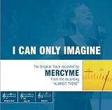 I Can Only Imagine