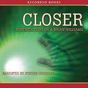 Closer: Tunnels, Book 4 | [Roderick Gordon, Brian Williams]
