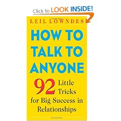 How to Talk to Anyone: 92 Little Tricks for Big Success in Relationships