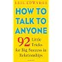 How to Talk to Anyone: 92 Little Tricks for Big Su&hellip by Leil Lowndes