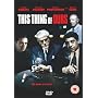 This Thing Of Ours [2003] [DVD]