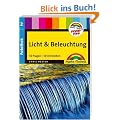 Fotothek 2: Licht & Beleuchtung Preistipp: 50 Fragen - 50 Antworten. Digital fotografieren