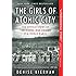 The Girls of Atomic City: The Untold Story of the Women Who Helped Win World War II