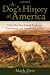 A Dog's History of America: How Our Best Friend Explored, Conquered, and Settled a Continent