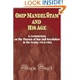 Osip Mandel'stam and his Age: A Commentary on the Themes of War and Revolution in the Poetry 1913-1923 by  Harvard University Press