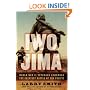 Iwo Jima: World War II Veterans Remember the Greatest Battle of the Pacific
