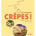 O les bonnes cr�pes ! : Cr�pes, pancakes, blinis sucr�s ou sal�s