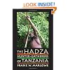 The Hadza: Hunter-Gatherers of Tanzania (Origins of Human Behavior and Culture)