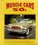 Muscle Cars of the 50's