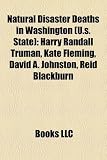 Produkt-Bild: Natural Disaster Deaths in Washington (U.S. State): Harry Randall Truman, Kate Fleming, David A. Johnston, Reid Blackburn
