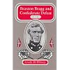 Braxton Bragg and Confederate Defeat (Volume 1)
