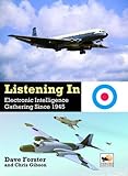 Listening in : RAF electronic intelligence gathering since 1945