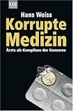 Korrupte Medizin: �rzte als Komplizen der Konzerne