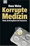 Korrupte Medizin: �rzte als Komplizen...