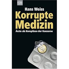 Korrupte Medizin: �rzte als Komplizen der Konzerne