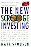 The New Scrooge Investing: The Bargain Hunter's Guide to Thrifty Investments, Super Discounts, Special Privileges, and Other Money-Saving Tips