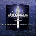 44MAGNUM Tribute Album
