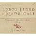 Monteverdi - Il Terzo Libro Dei Madrigali (La Venexiana/Cavina)