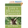 Life's Healing Choices Small Group Study: Freedom from Your Hurts, Hang-ups, and Habits