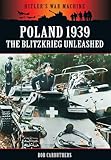 Poland 1939 : the Blitzkrieg unleashed