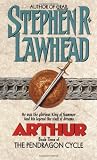 Arthur (The Pendragon Cycle, Book 3)