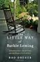 The Little Way of Ruthie Leming: A Southern Girl, a Small Town, and the Secret of a Good Life