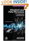 Ultrashort Laser Pulse Phenomena, Second Edition (Optics and Photonics Series)