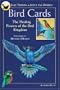 Bird Cards: The Healing Power of the Bird Kingdom