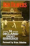 94 declared : cricket reminiscences