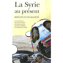 La Syrie au pr�sent : Reflets d'une soci�t�