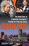 Deadly Dose: The Untold Story of a Homicide Investigator's Crusade for Truth and Justice by Berkley
