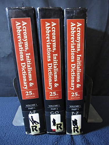 Acronyms, Initialisms & Abbreviations Dictionary: A Guide to Acronyms, Abbreviations, Contractions, Alphabetic Symbols, and Similar Condensed ... Banking, b (25th ed (3 Vol Set))