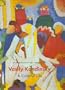 Vasily Kandinsky: A Colorful Life : The Collection of the Lenbachhaus, Munich