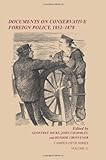 Documents on conservative foreign policy, 1852-1878