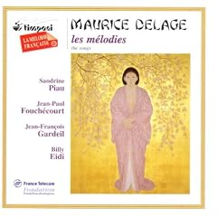 Maurice Delage ~ Les m�lodies (the songs)