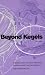 Beyond Kegels: Fabulous Four Exercises & More to Prevent & Treat Incontinence 2nd Ed.