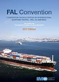 FAL Convention : Convention on Facilitation of International Maritime Traffic, 1965, as amended : including the explanatory manual to the convention