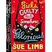 Girls, Guilty But Somehow Glorious: On the Prowl Bk. 1