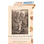 Can Poetry Save the Earth?: A Field Guide to Nature Poems