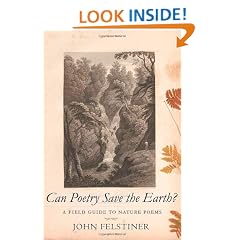 Can Poetry Save the Earth?: A Field Guide to Nature Poems