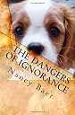 The Dangers Of Ignorance