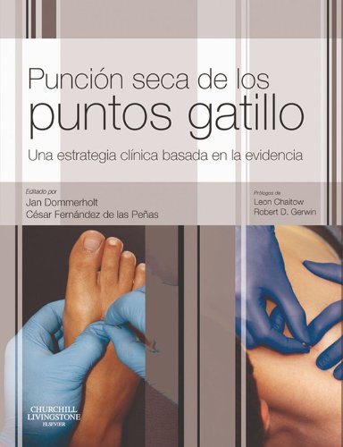 Punción seca de los puntos gatillo: Una estrategia clínica basada en la evidencia (Spanish Edition)