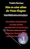 Mise En Scëne Ultime Des Vraies . . .Nigmes (French Edition)