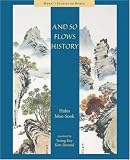 And So Flows History (Hawai`i Studies on Korea)